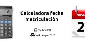 Calculadora fecha matriculacion y modelo