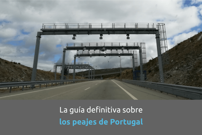 Negociar Picotear Distraer Guía definitiva sobre los peajes en Portugal - Seis en Línea